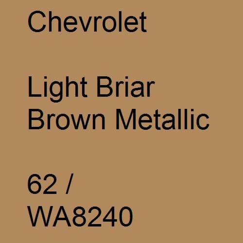 Chevrolet, Light Briar Brown Metallic, 62 / WA8240.